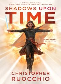 Shadows Upon Time (The Sun Eater 7)