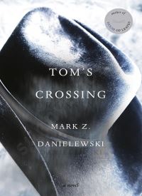 Tom's Crossing: A Novel Tom's Crossing: A Novel thumb 2 1
