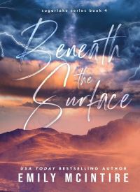 Beneath the Surface (Sugarlake Series Book 4)