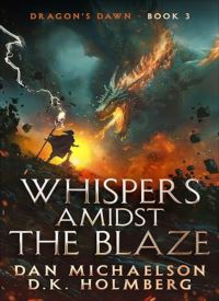 Whispers Amidst the Blaze (Dragon's Dawn 3) thumb 2 1