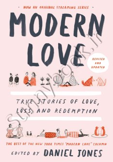 Modern Love, Revised and Updated: True Stories of Love, Loss, and Redemption