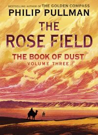 The Rose Field (The Book of Dust 3) The Rose Field (The Book of Dust 3) thumb 2 1