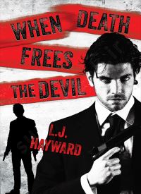 When Death Frees the Devil (Death and the Devil Book 3)