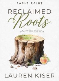Reclaimed Roots (Sable Point 1)