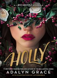 Holly: A Belladonna Novella