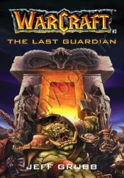 The Last Guardian (Warcraft Book 3)