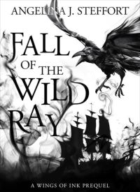 Fall of the Wild Ray (Wings of Ink 0.5)