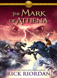 The Mark of Athena (Heroes of Olympus Book 3)