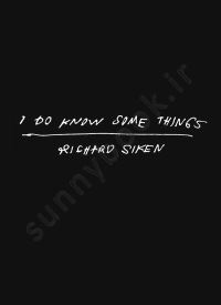 I Do Know Some Things