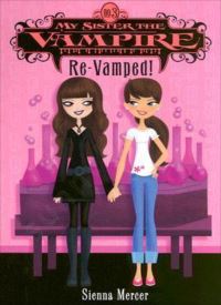 Re-Vamped! (My Sister the Vampire 3) Re-Vamped! (My Sister the Vampire 3) thumb 2 1