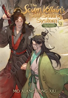 The Scum Villain's Self-Saving System: Ren Zha Fanpai Zijiu Xitong (Novel) Vol. 3