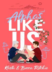 Alphas Like Us (Like Us Series: Billionaires & Bodyguards Book 3)