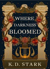 Where Darkness Bloomed