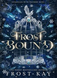 Frost Bound (Entangled with Trickery Book 1)