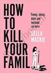 How to Kill Your Family
