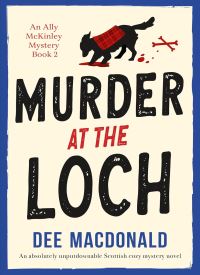 Murder at the Loch (An Ally McKinley Mystery 2)