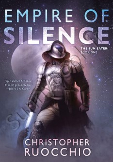 Empire of Silence (Sun Eater book 1)