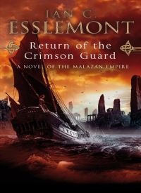 Return of the Crimson Guard (The Malazan Empire 2)