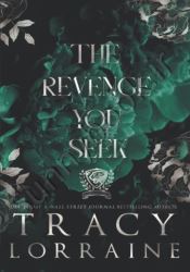 The Revenge You Seek: A Dark College Bully Romance (Maddison Kings University Book 1)