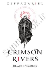 Crimson Rivers Book Three