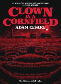 Clown in a Cornfield (Clown in a Cornfield 1)