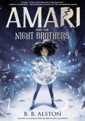 Amari and the Night Brothers (Supernatural Investigations, 1)
