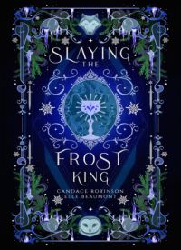 Slaying the Frost King