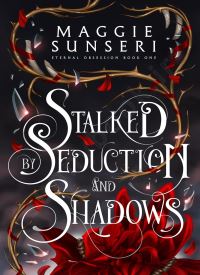 Stalked by Seduction and Shadows (Eternal Obsession Book 1) Stalked by Seduction and Shadows (Eternal Obsession Book 1) thumb 2 1