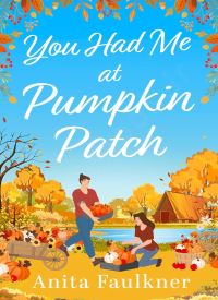 You Had Me at Pumpkin Patch