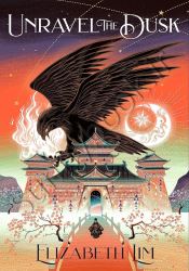 Unravel the Dusk (The Blood of Stars book 2)