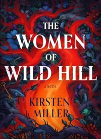 The Women of Wild Hill