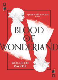 Blood of Wonderland (Queen of Hearts Saga 2)