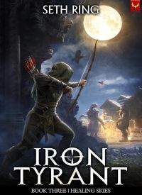 Healing Skies (Iron Tyrant 3)