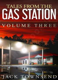 Tales from the Gas Station (Tales from the Gas Station 3)