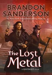 The Lost Metal: A Mistborn Novel (The Mistborn Saga Book 7)