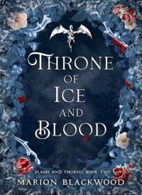 Throne of Ice and Blood ( Flame and Thorns Book 2)