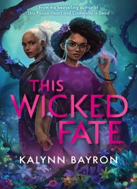 This Wicked Fate (This Poison Heart 2)