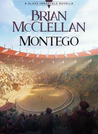 Montego (Glass Immortals 0.5)