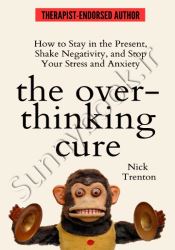 The Overthinking Cure