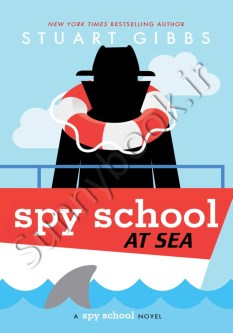 Spy School at Sea (Spy School 9)