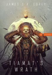 Tiamat's Wrath: Book 8 of the Expanse