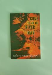 Gone to See the River Man (Gone to See the River Man Series Book 1) thumb 2 2