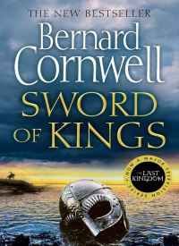 Sword of Kings (The Last Kingdom 12)