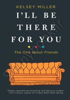 I'll Be There for You: The One about Friends