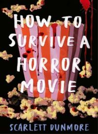 How to Survive a Horror Movie (How to Survive... 1) How to Survive a Horror Movie (How to Survive... 1) thumb 2 1