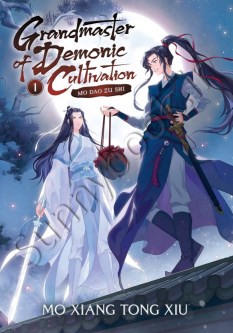 Grandmaster of Demonic Cultivation: Mo Dao Zu Shi (Novel) Vol. 1