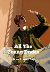 All the Young Dudes vol one