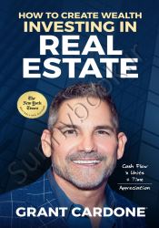How To Create Wealth Investing In Real Estate: How to Build Wealth with Multi-Family Real Estate