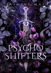 Psycho Shifters (Cruel Shifterverse series)