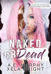 Naked or Dead